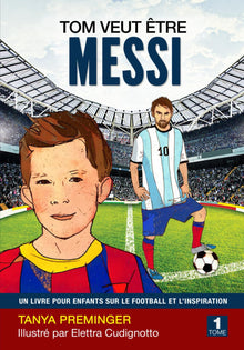 Tom veut être Messi