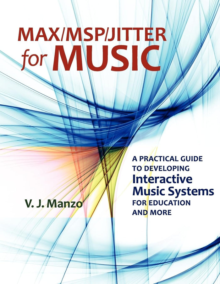 Max/M.S.P./Jitter for Music