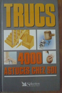 Trucs 4000 astuces chez soi