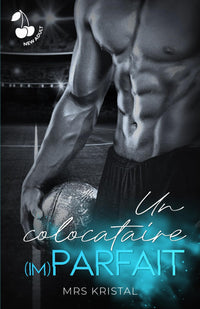Un colocataire (im)parfait: Romance New adult