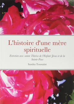L'histoire d'une mère spirituelle