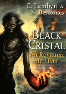 BLACK CRISTAL T02 AU ROYAUME