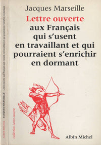 Lettre Ouverte aux Français qui s'Usent en Travaillant et qui Pourraient s'Enrichir en Dormant