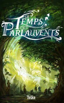 Le temps des parlauvents
