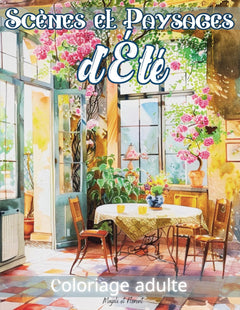 Scènes et Paysages d'Été Coloriage adulte: Livre de coloriage anti stress pour adultes 50 magnifiques dessins de paysages et scènes de la nature en ... relaxation détente mindfullness coloring book