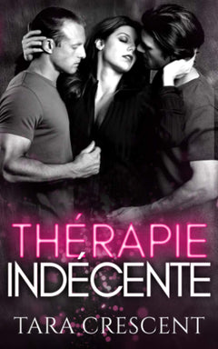 Thérapie indécente: Un ménage à trois