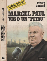 Marcel Paul : Vie d'un "pitau"