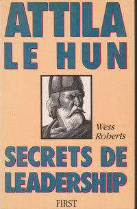 Attila le hun secrets de leadership 040396
