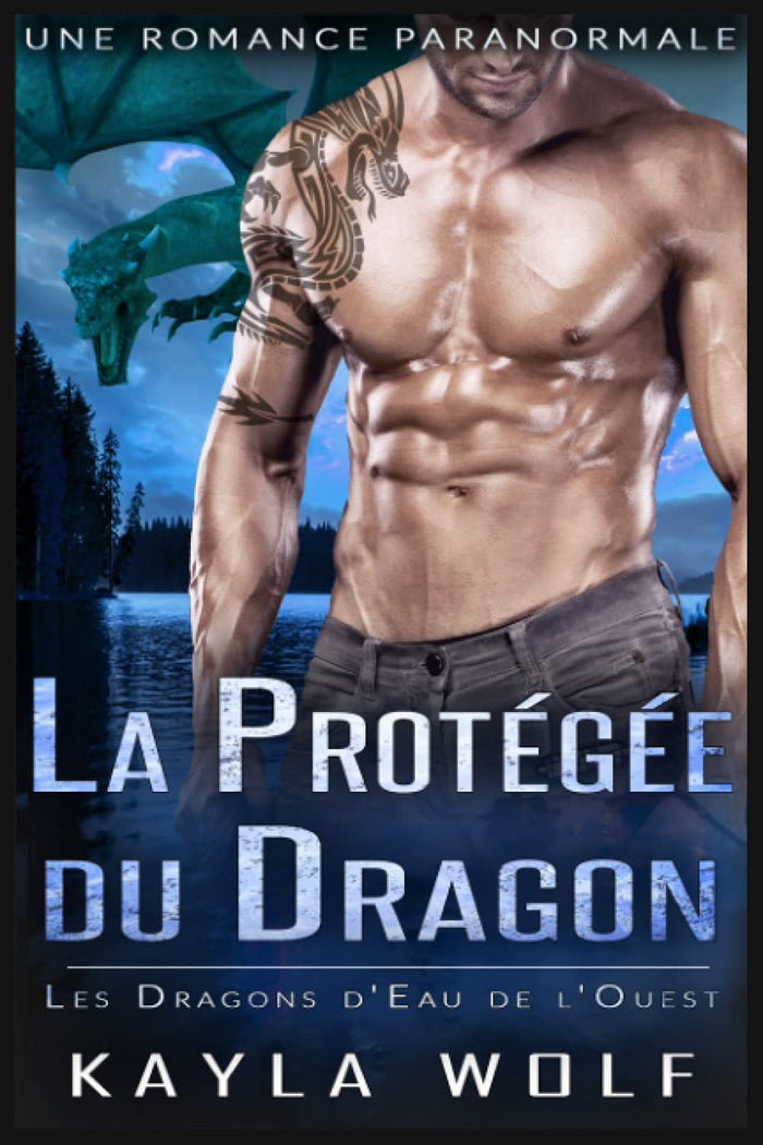 La Protégée du Dragon: Une Romance Paranormale
