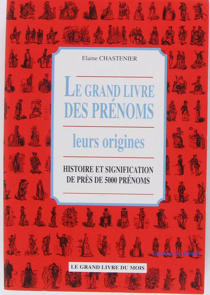 Le grand livre des prenoms, leurs origines