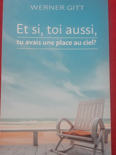 Et si, toi aussi, tu avais une place au ciel ?