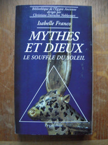 Mythes et dieux: Le souffle du soleil