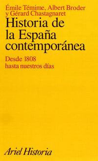 Historia de la España contemporanea desde 1808 hasta nuestros dias