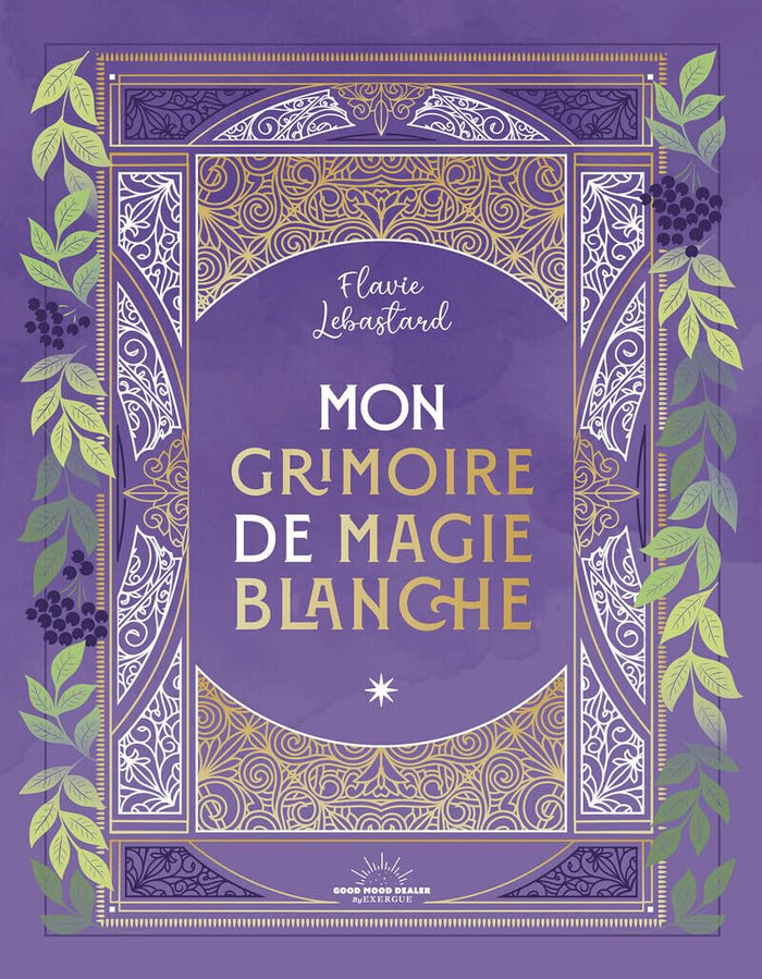 Mon grimoire de magie blanche