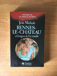 Rennes-le-Château et l'énigme de l'or maudit