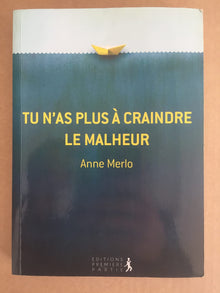 Tu n'as plus à craindre le malheur