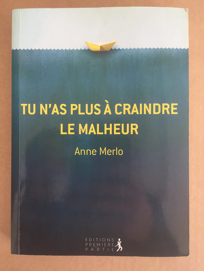 Tu n'as plus à craindre le malheur