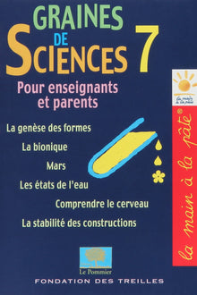 Graines de sciences: Tome 7