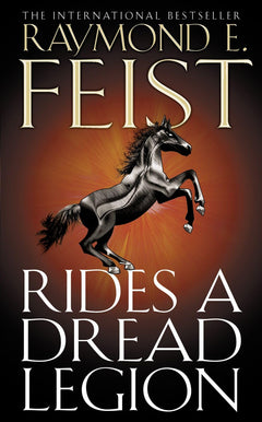 Rides a Dread Legion (The Riftwar Cycle: The Demonwar Saga Book 1)