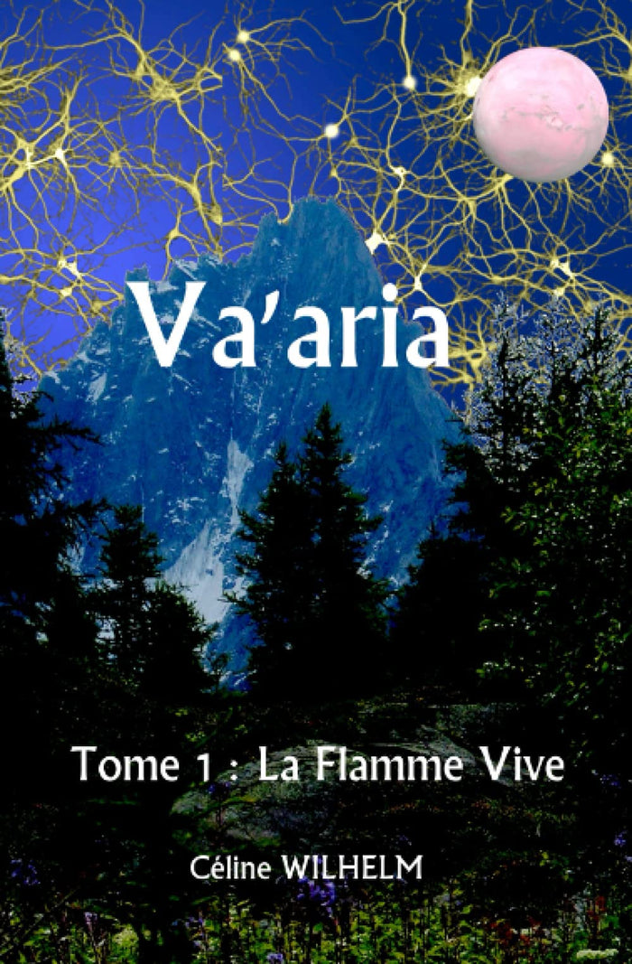 Va'aria - Tome 1 : La Flamme Vive