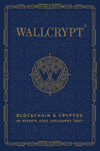 Comprendre facilement et rapidement la crypto, la blockchain, les NFT