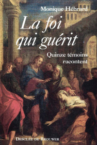 La foi qui guérit