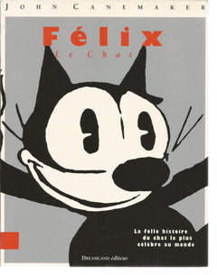 Félix le chat : La Folle Histoire du Chat le Plus Célèbre au Monde