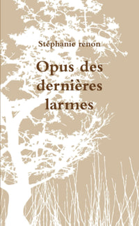 Opus des Dernières larmes