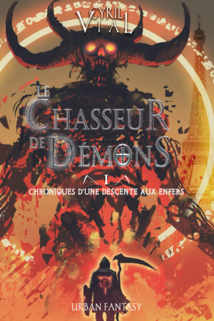 Le chasseur de démons - Tome 1 : Chroniques d'une descente aux enfers