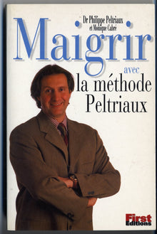 Maigrir avec la méthode du Dr Peltriaux