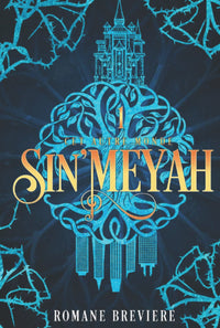 Sin'Meyah: Tome 1 : Cet autre monde