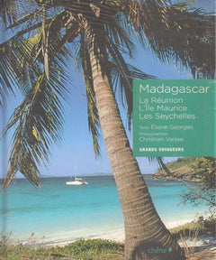 Madagascar: La Réunion, L'île Maurice, Les Seychelles