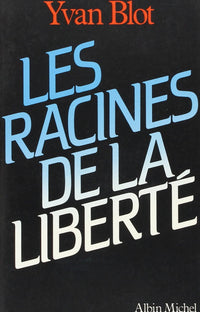Les Racines de la Liberté