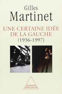 Une certaine idée de la gauche