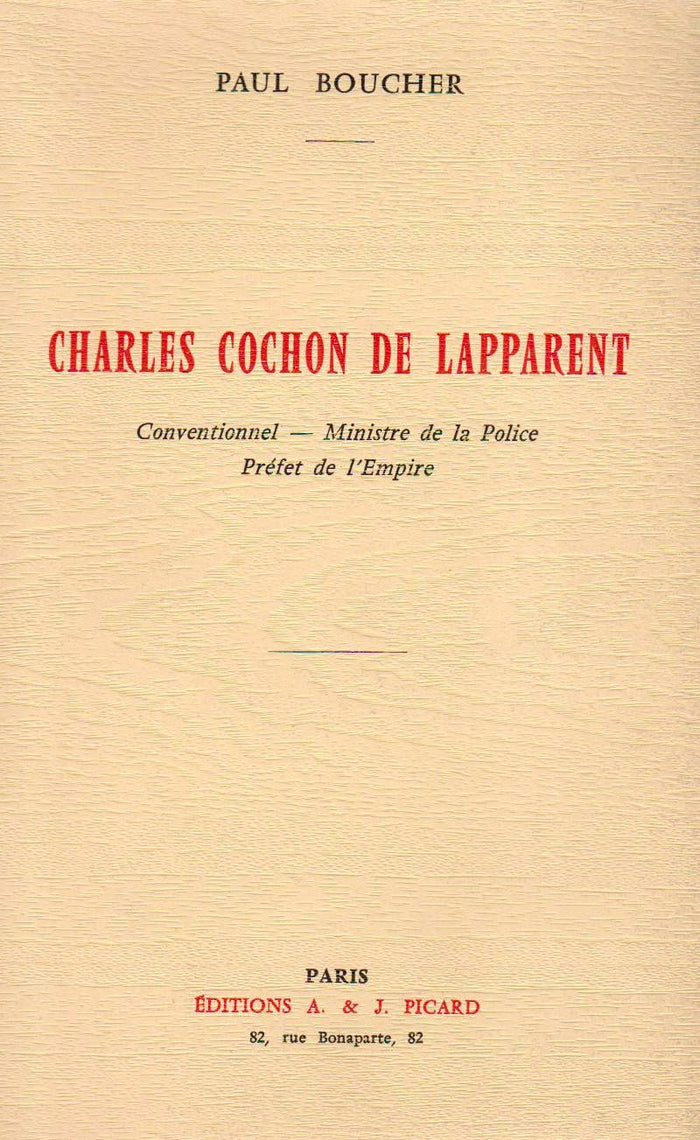 Conventionnel - Ministre de la Police - Préfet de l'Empire