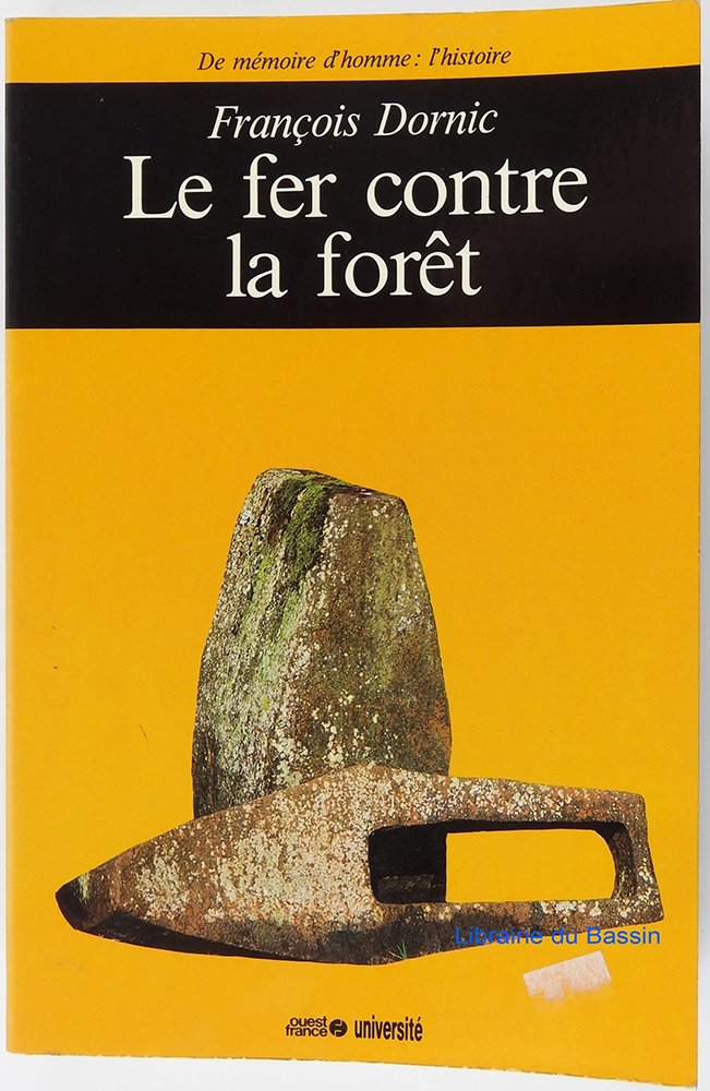Le fer contre la forêt
