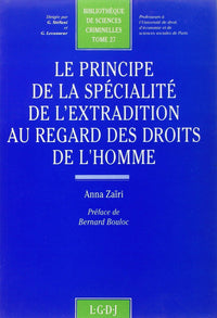 Le principe de la spécialité de l'extradition au regard des droits de l'homme