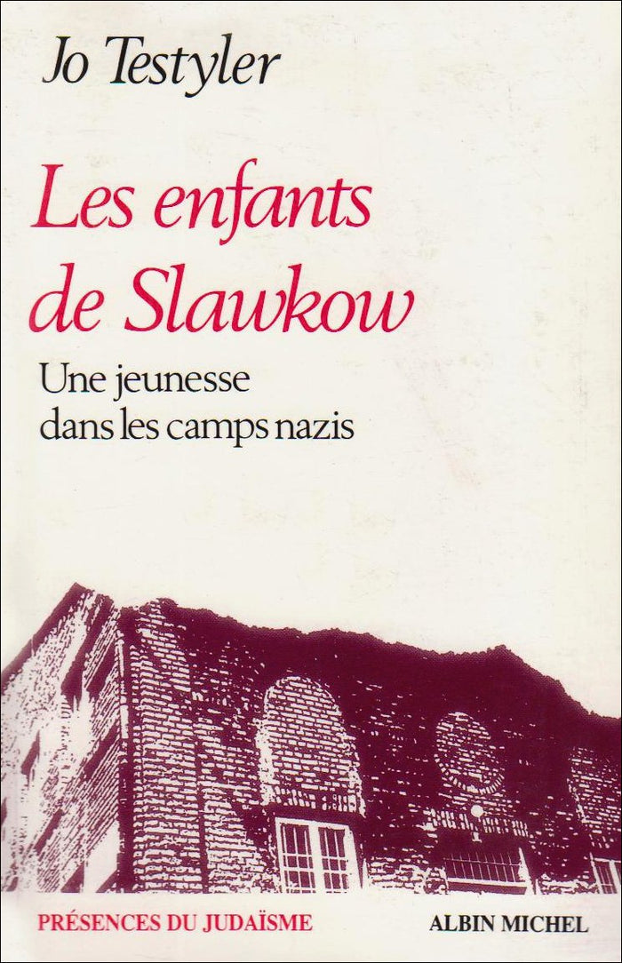 Les Enfants de Slawkow : Une jeunesse dans les camps nazis