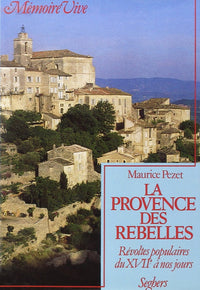 PROVENCE DES REBELLES