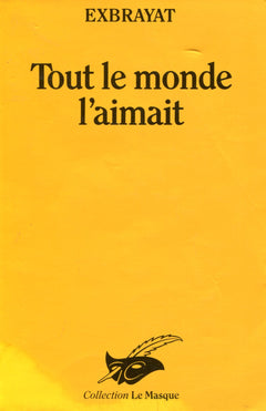 TOUT LE MONDE L'AIMAIT
