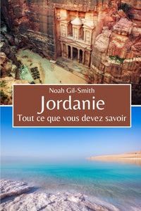 Jordanie: Tout ce que vous devez savoir