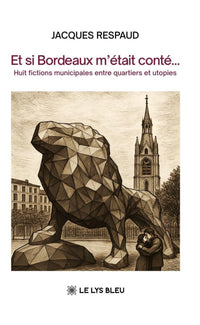 Et si Bordeaux m'était conté...
