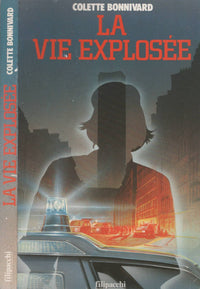 La vie explosée