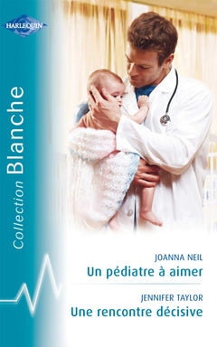 Un pédiatre à aimer ; Une rencontre décisive