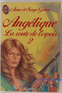 Angelique, la route de l'espoir Tome 2