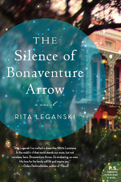The Silence of Bonaventure Arrow: A Haunting Southern Gothic Tale of Supernatural Hearing, Mysterious Murders, and Family Secrets