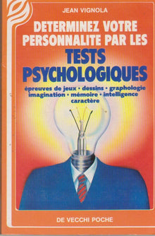Determinez votre personnalité par les tests psychologiques