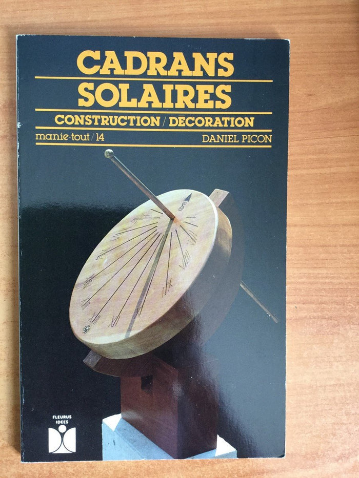Cadrans solaires : construction, décoration