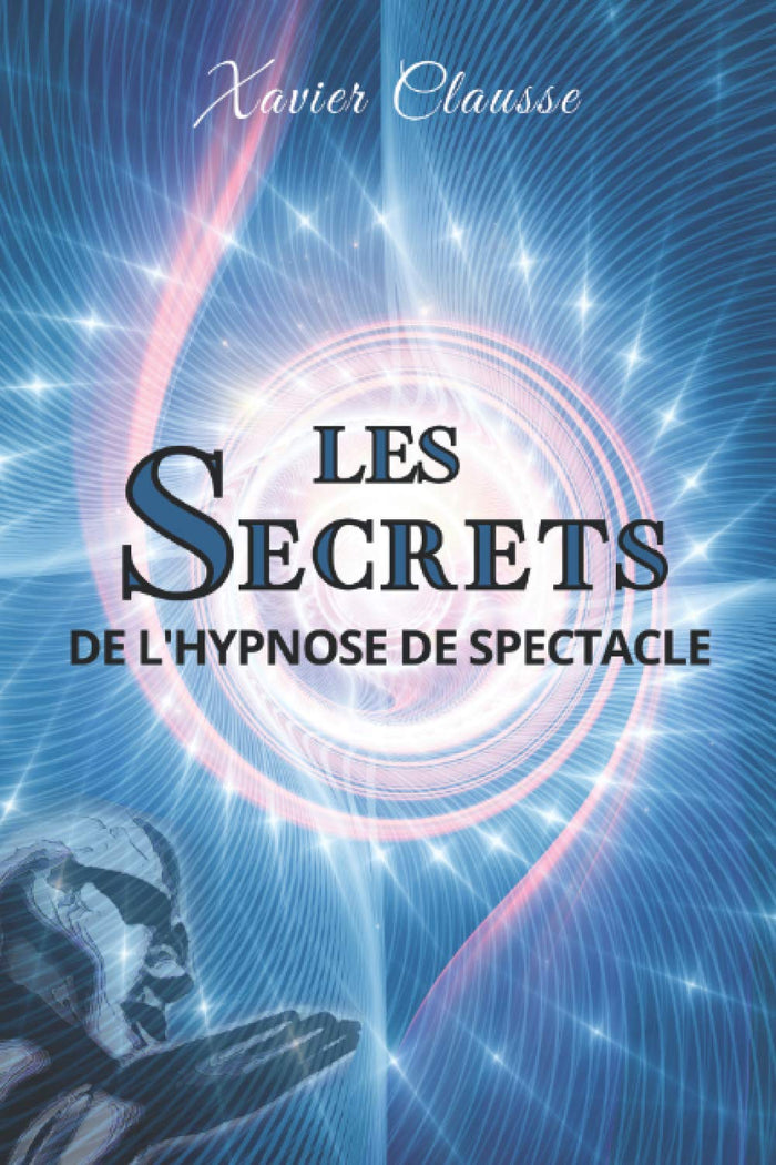 Les secrets de l'hypnose de spectacle