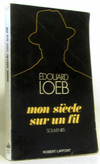 Mon siècle sur un fil